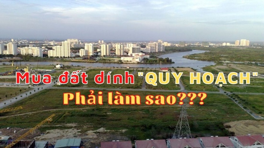 mua đất vướng quy hoạch xử lý như thế nào